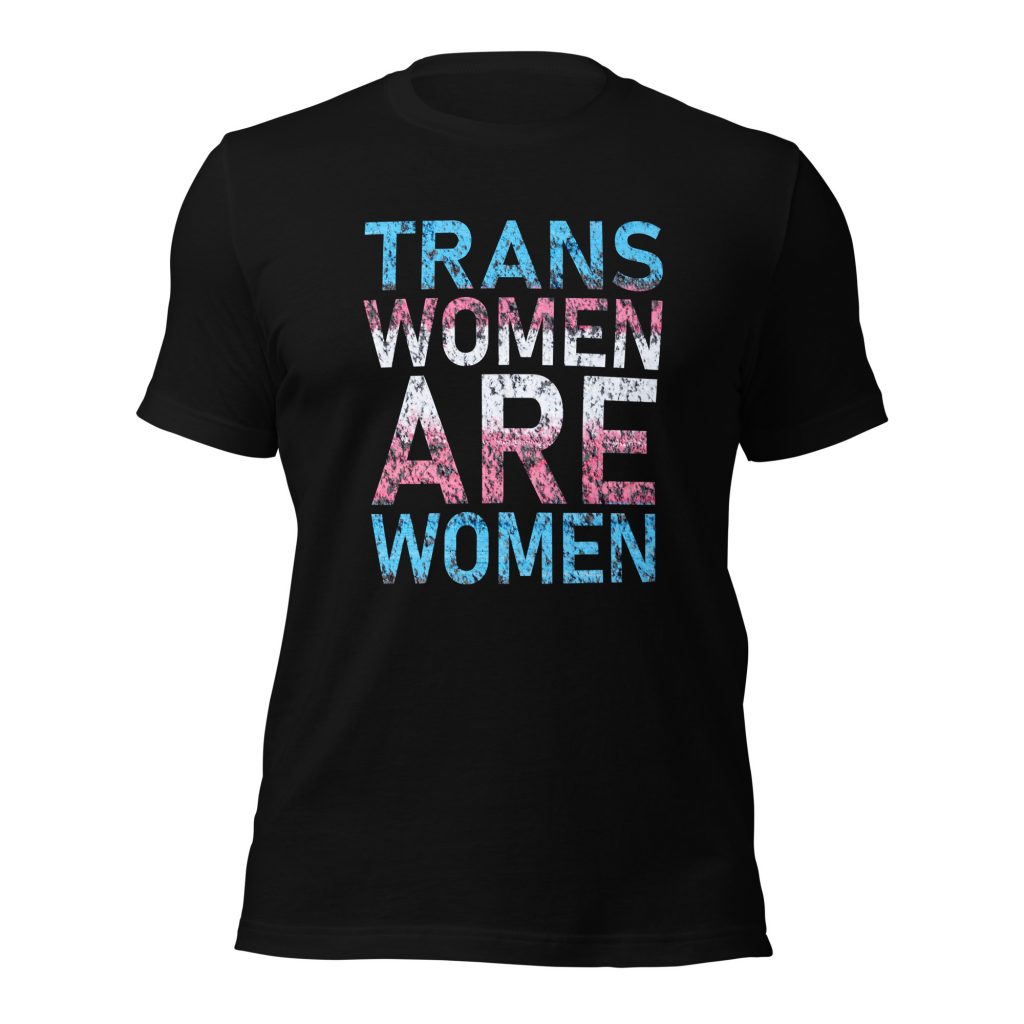 Trans Women Are Women Tee | Stevie's Safe Spaces