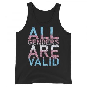 All Genders Are Valid Tank Top