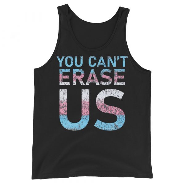 You Can't Erase Us Tank Top