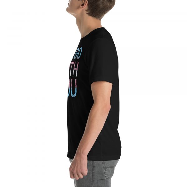 I'll Go With You Tshirt - Image 3